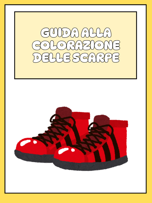 Guida alla colorazione delle scarpe