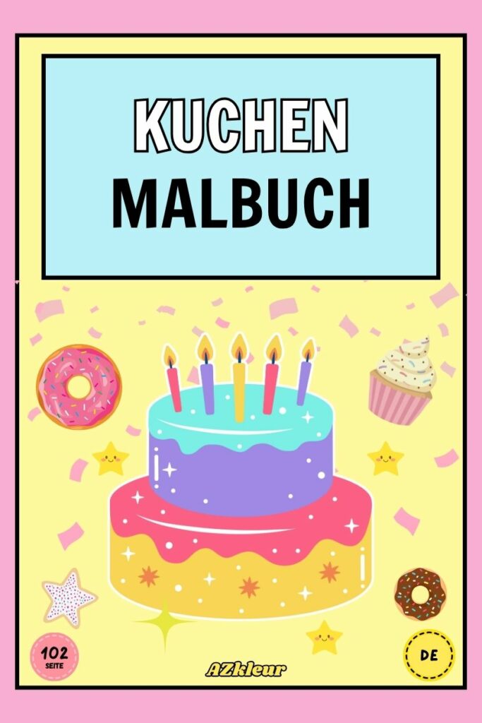 Kuchen Malbuch mit 102 Seiten